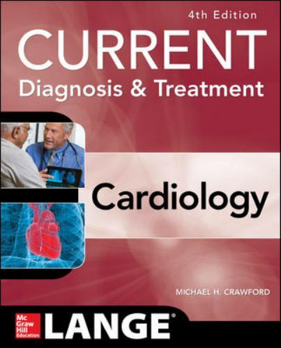 LANGE CURRENT Ser.: Current Diagnosis and Treatment Cardiology, Fourth…