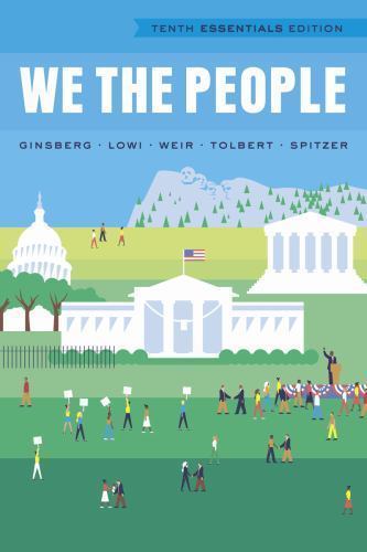 We the People; Tenth Essentials Edition – 0393937054, Ginsberg, paperback