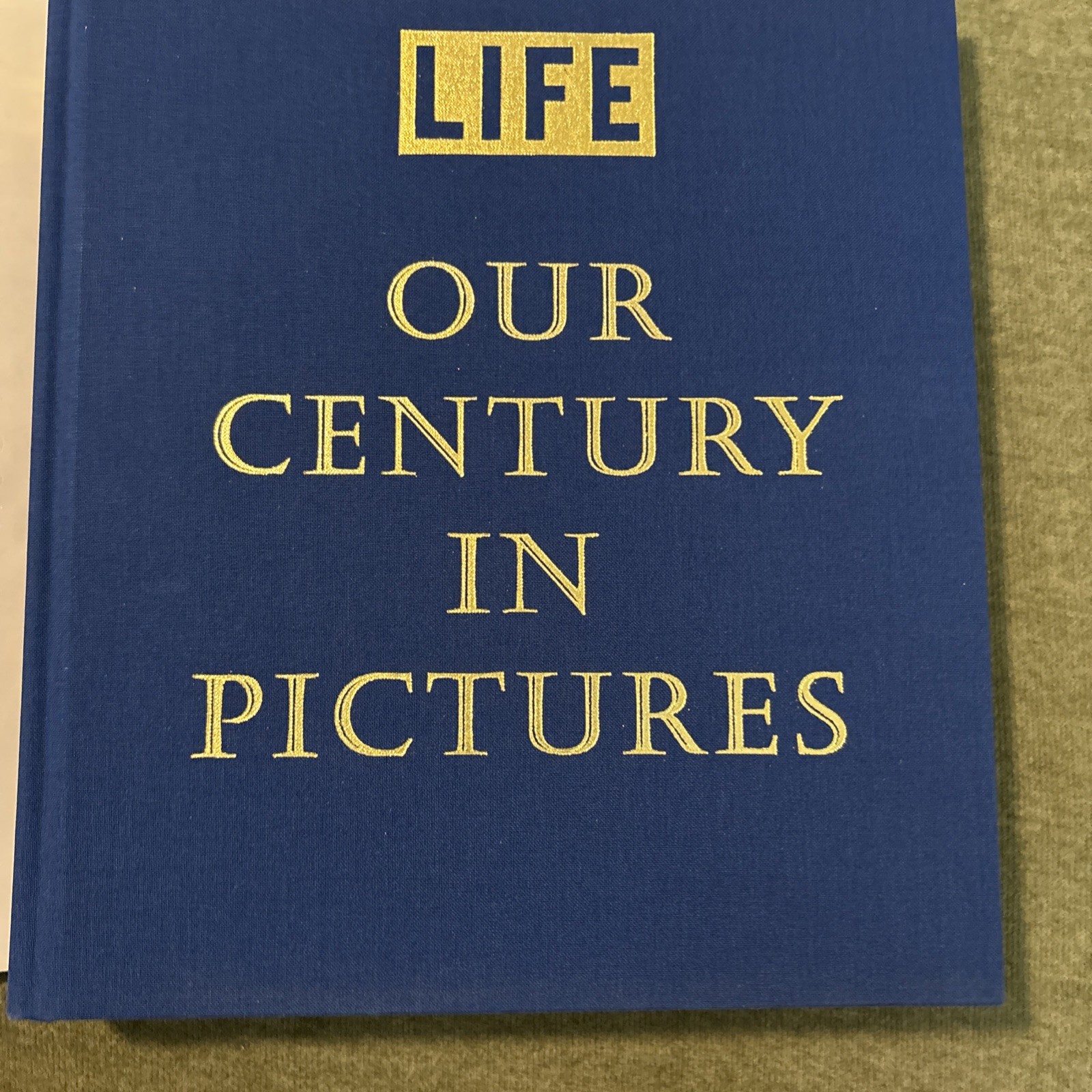 LIFE Magazine – Our Century In Pictures – Hardcover Book w/ Slip Cover – 1999