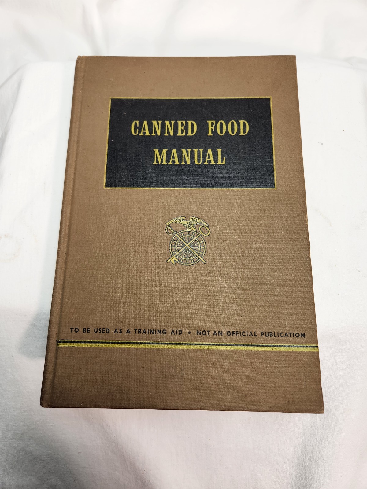 Vintage 1942 Canned Food Manual Unofficial Training Aid American Can Company