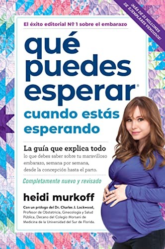 Que Puedes Esperar Cuando Estás Esperando?