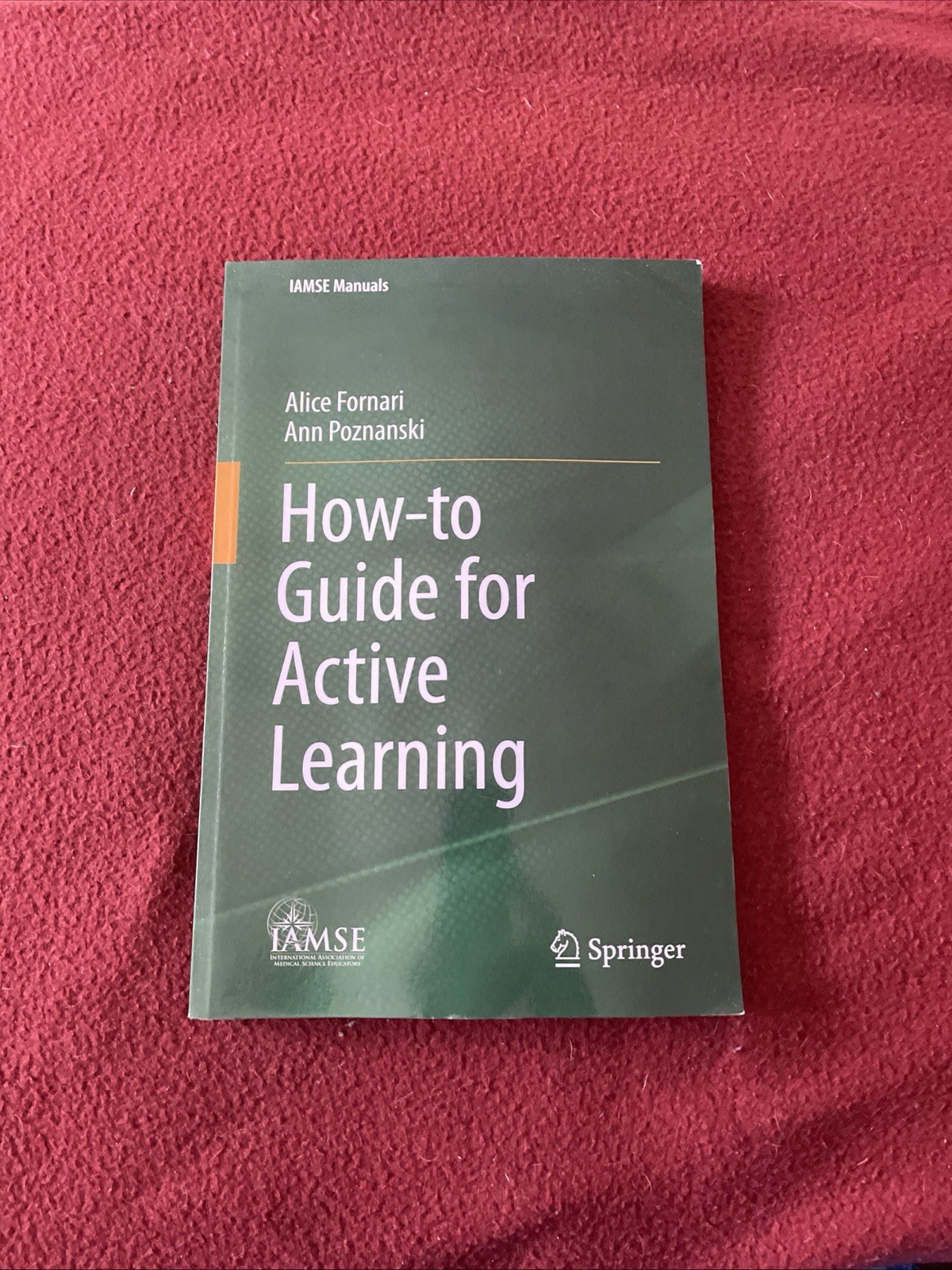 How-To Guide for Active Learning Alice Fornari Ann Poznanski Springer