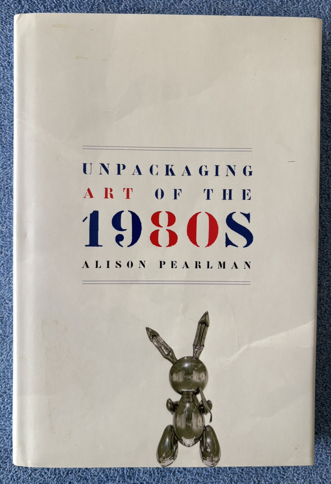UNPACKAGING ART OF THE 1980s by Alison Pearlman (2003, Hardcover)