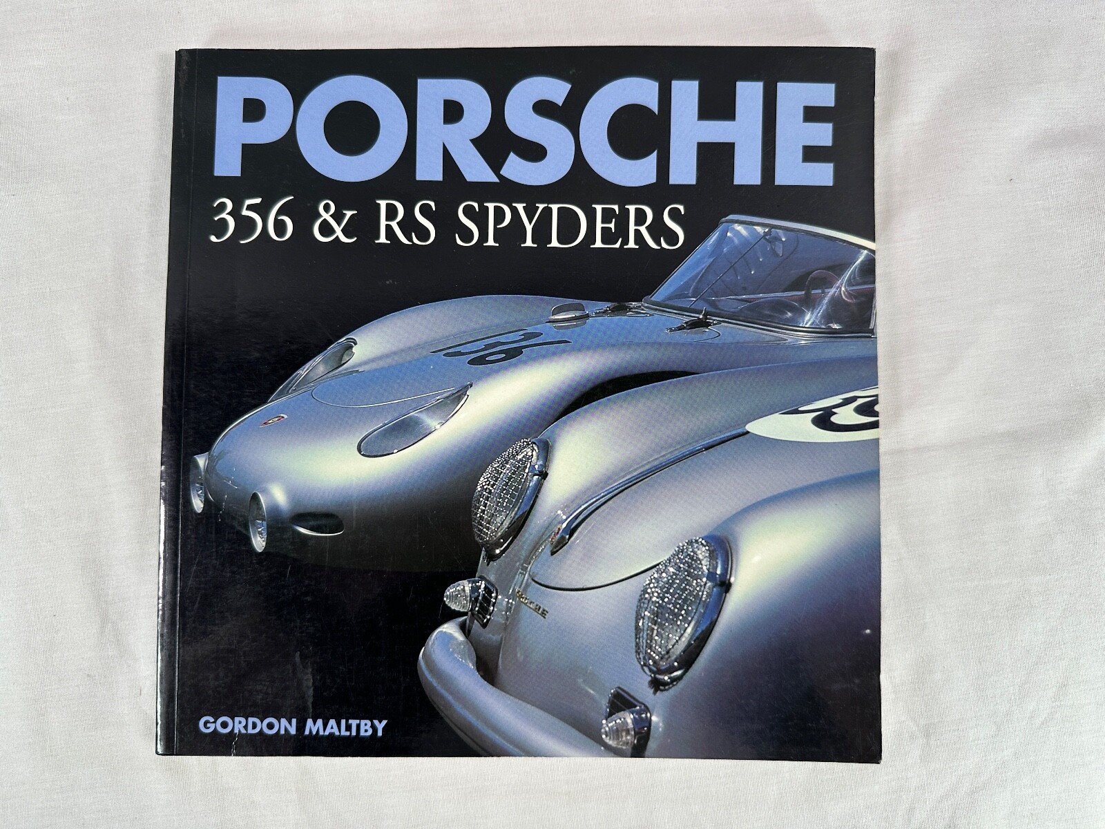 PORSCHE: 356 & RS SPYDERS By Gordon Maltby VG PB