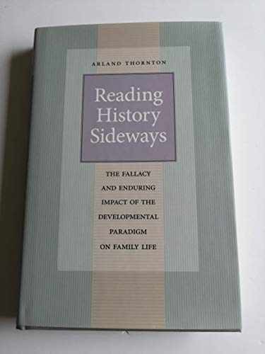 Reading History Sideways: The – Hardcover, by Thornton Arland – Very Good