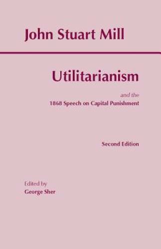 Utilitarianism – Paperback By Mill, John Stuart – GOOD