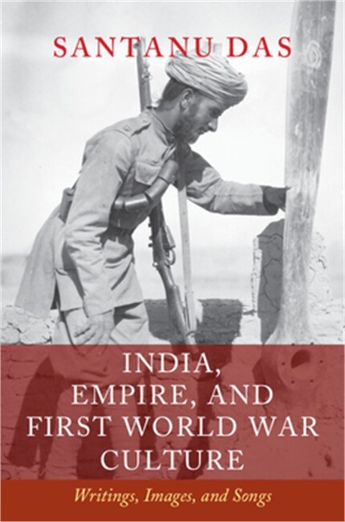 India, Empire, and First World War Culture: Writings, Images, and Songs (Paperba