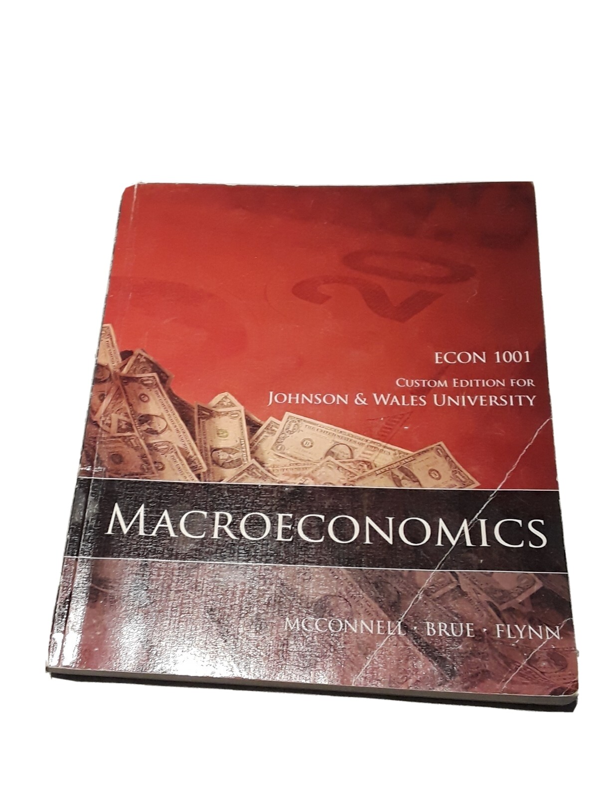 ECON 1001 Macroeconomics McConnell Brue. Flynn Custom editionfor J&W University