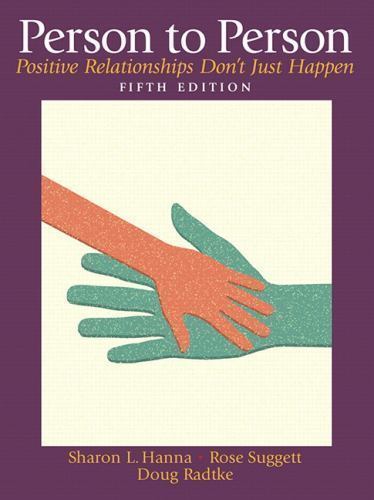 Person to Person: Positive Relationships Don’t Just Happen