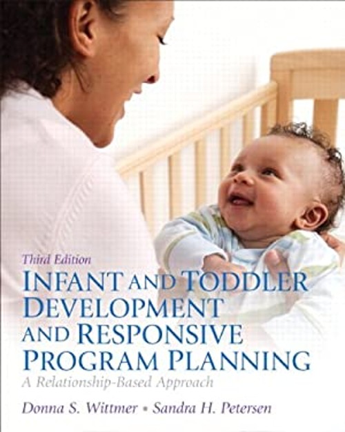 Infant and Toddler Development and Responsive Program Planning :