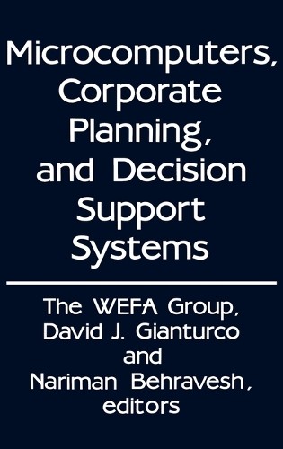 Microcomputers, Corporate Planning, and Decision Support (Hardback) (UK IMPORT)