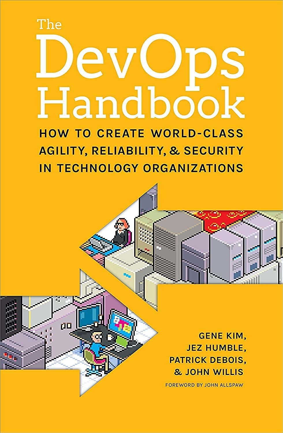 The DevOps Handbook: How to Create World-Class Agility, Reliability, and Sec…