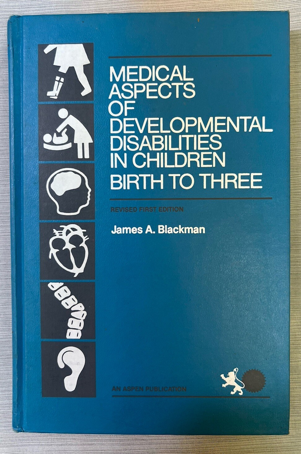 Medical Aspects Of Developmental Disabilities In Children Birth To Three