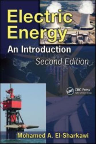Power Electronics and Applications Ser.: Electric Energy : An Introduction,