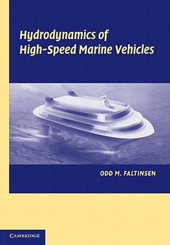 Hydrodynamics of High-Speed Marine Vehicles by Odd M. Faltinsen: New