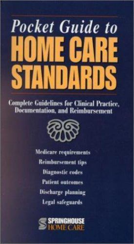 Pocket Guide to Home Care Standards: Complete Gu- Care, 1582550395, spiral-bound