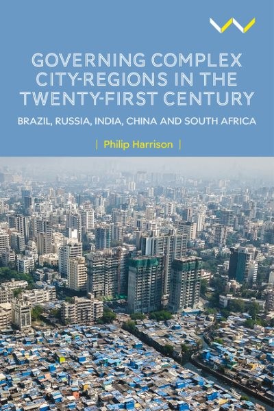 Governing Complex City-regions in the Twenty-first Century : Brazil, Russia, …