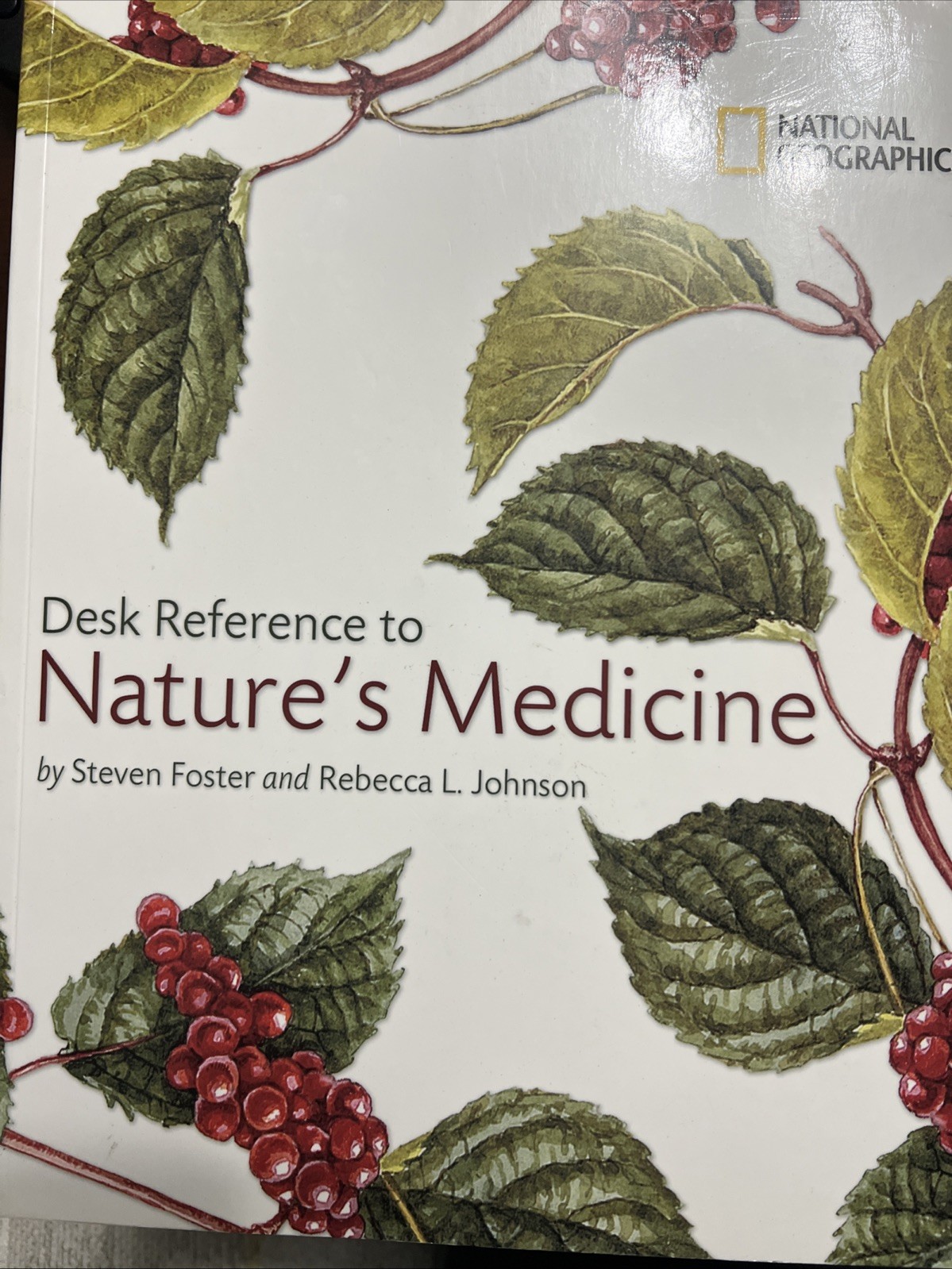 Desk Reference to Nature’s Medicine by National Geographic (2006, Hardcover)