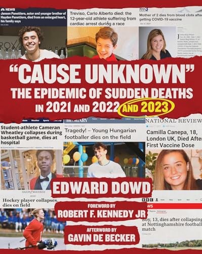 Cause Unknown: The Epidemic of Sudden Deaths in 2021 & 2… by Dowd, Ed Hardback
