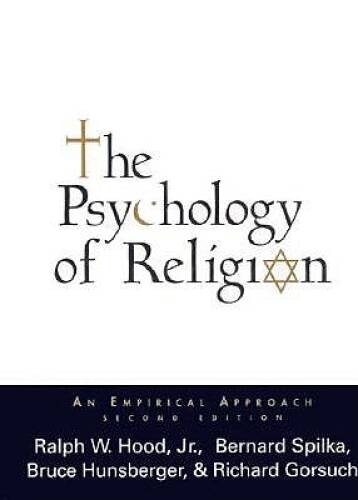 The Psychology of Religion: An Empirical Approach (2nd Edition) – GOOD