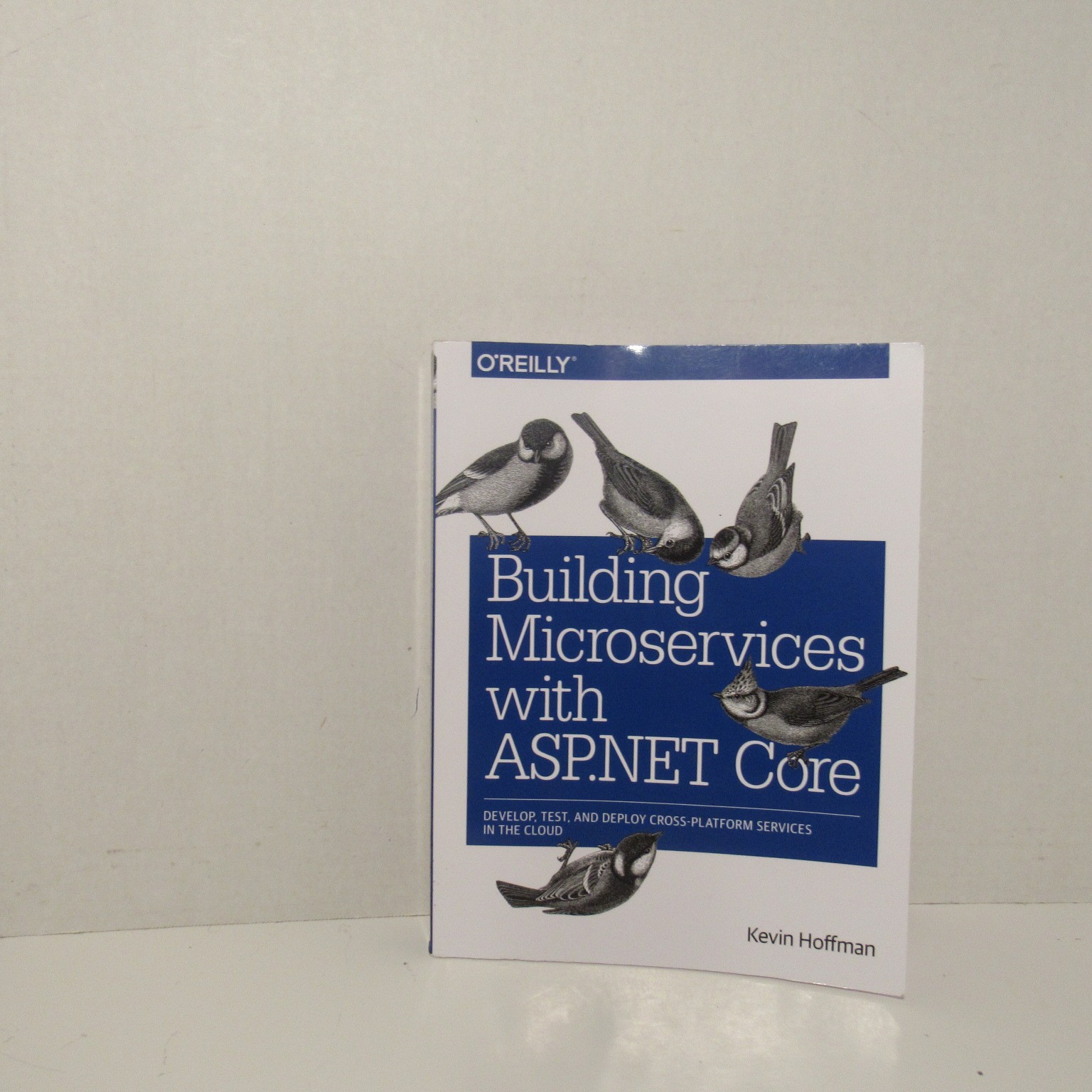 Kevin Hoffman BUILDING MICROSERVICES with ASP.NET CORE (Paperback, 2017)