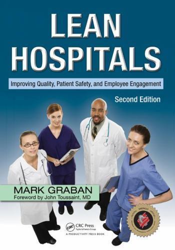 Lean Hospitals: Improving Quality, Patient Safety, and Employee Engagement, Sec