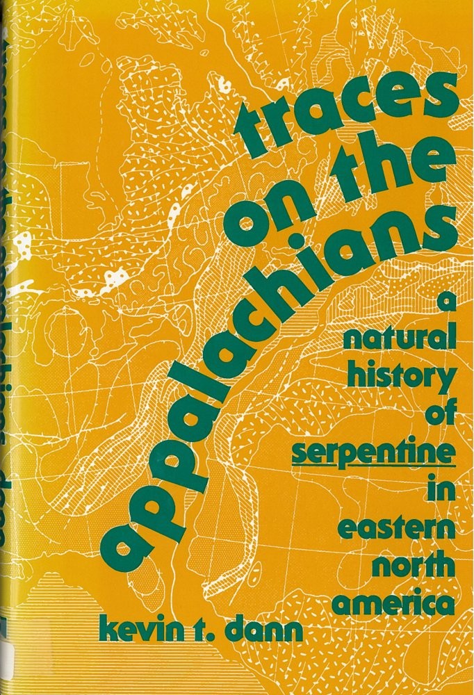 Traces on the Appalachians: A Natural History of Serpentine in Eastern North…