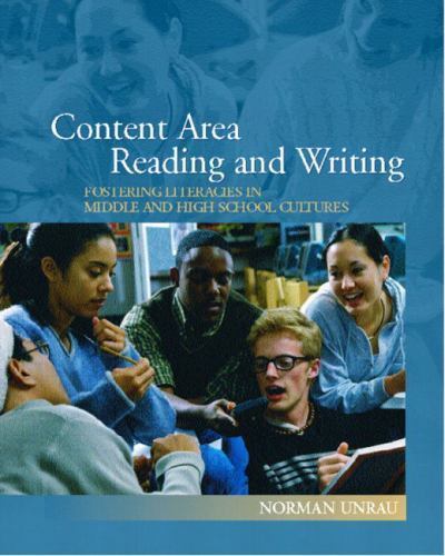 Content Area Reading and Writing: Fostering Literacies in Middle and High Scho..