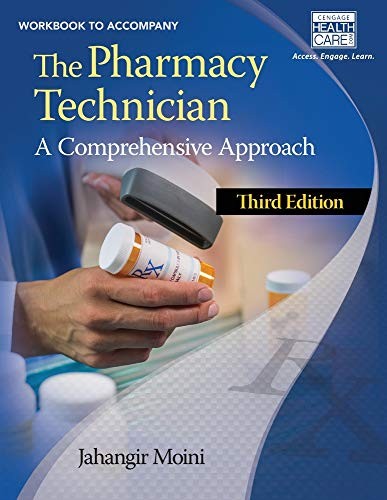 Workbook for Moini’s The Pharmacy Technician: A Comprehensive Approach, 3rd