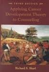Applying Career Development Theory to Counseling By Richard S.