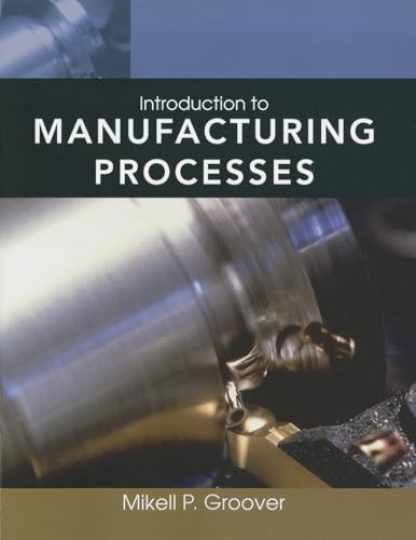Introduction to Manufacturing – Paperback, by Groover Mikell P. – Very Good