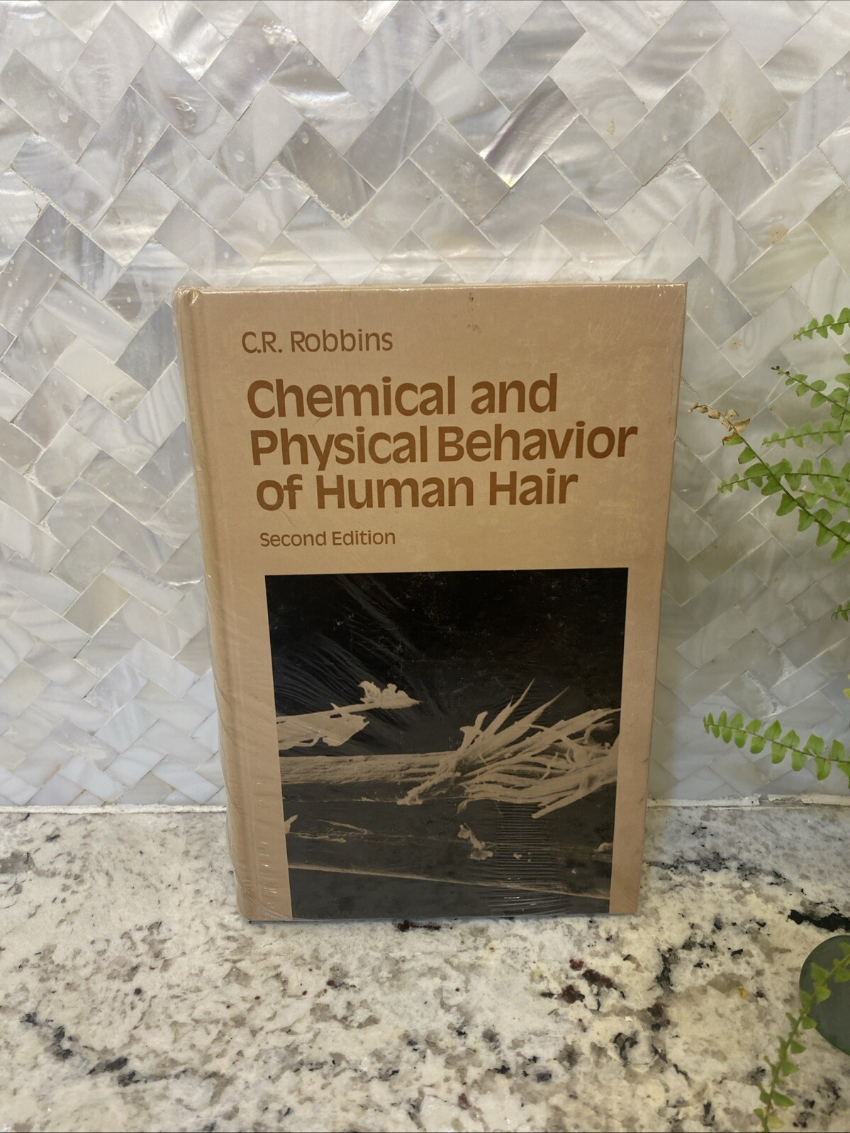 Chemical & Physical Behavior of Human Hair by Robbins Clarence R. Second Edition