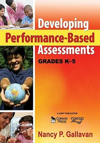 Developing Performance-Based Assessments, Grades K-5 by Nancy P Gallavan: New