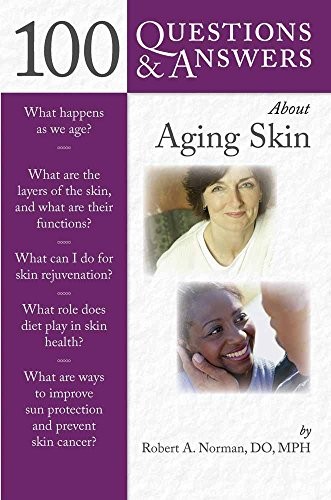 100 QUESTIONS & ANSWERS ABOUT AGING SKIN By Robert A. Norman Excellent Condition