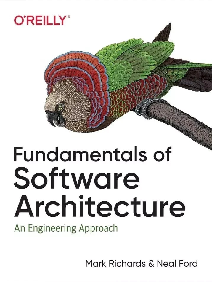 Fundamentals of Software Architecture An Engineering Approach by Neal Ford FS