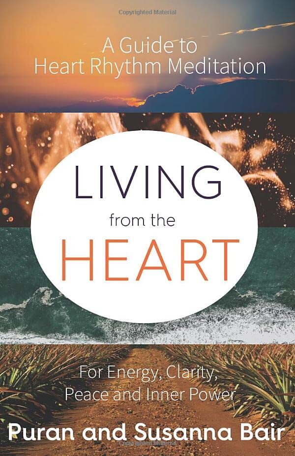 Living From the Heart: Heart Rhythm Meditation for Energy, Clarity, Peace, a…