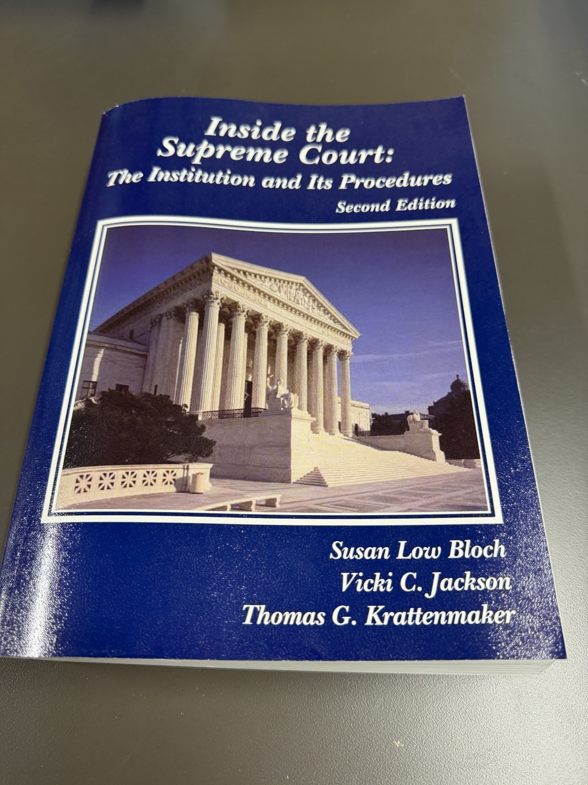 Coursebook Ser.: Inside the Supreme Court : The Institution and Its…
