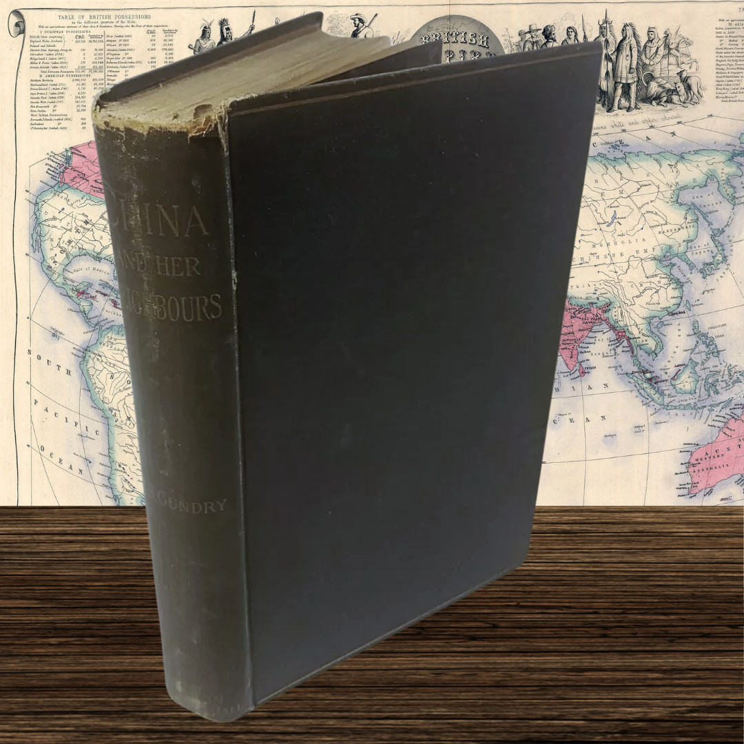 China and Her Neighbors by R.S. Gundry, 1893 First Printing