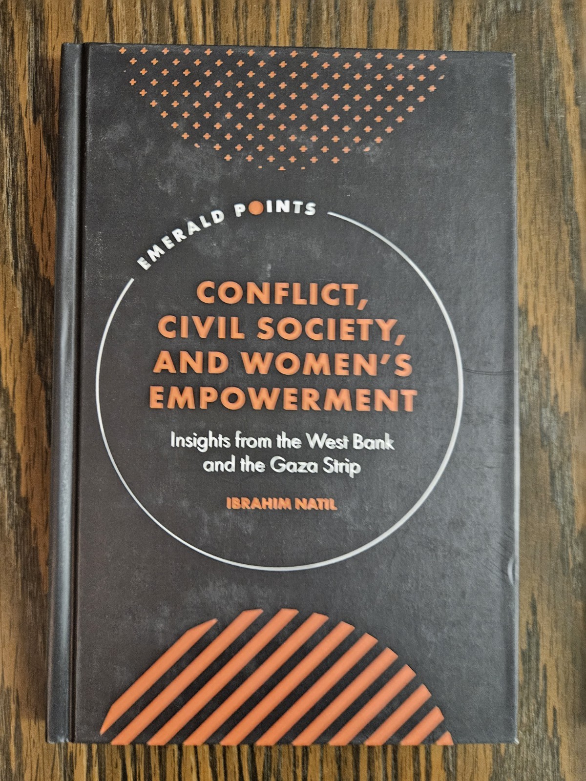 Ibrahim Natil Conflict, Civil Society, and Women’s Empowerment (Hardback)