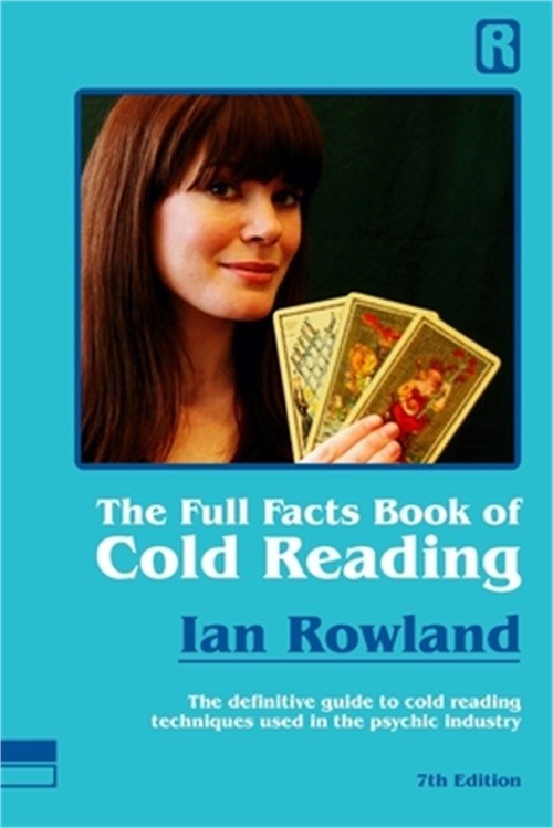 The Full Facts Book Of Cold Reading: The definitive guide to how cold reading is