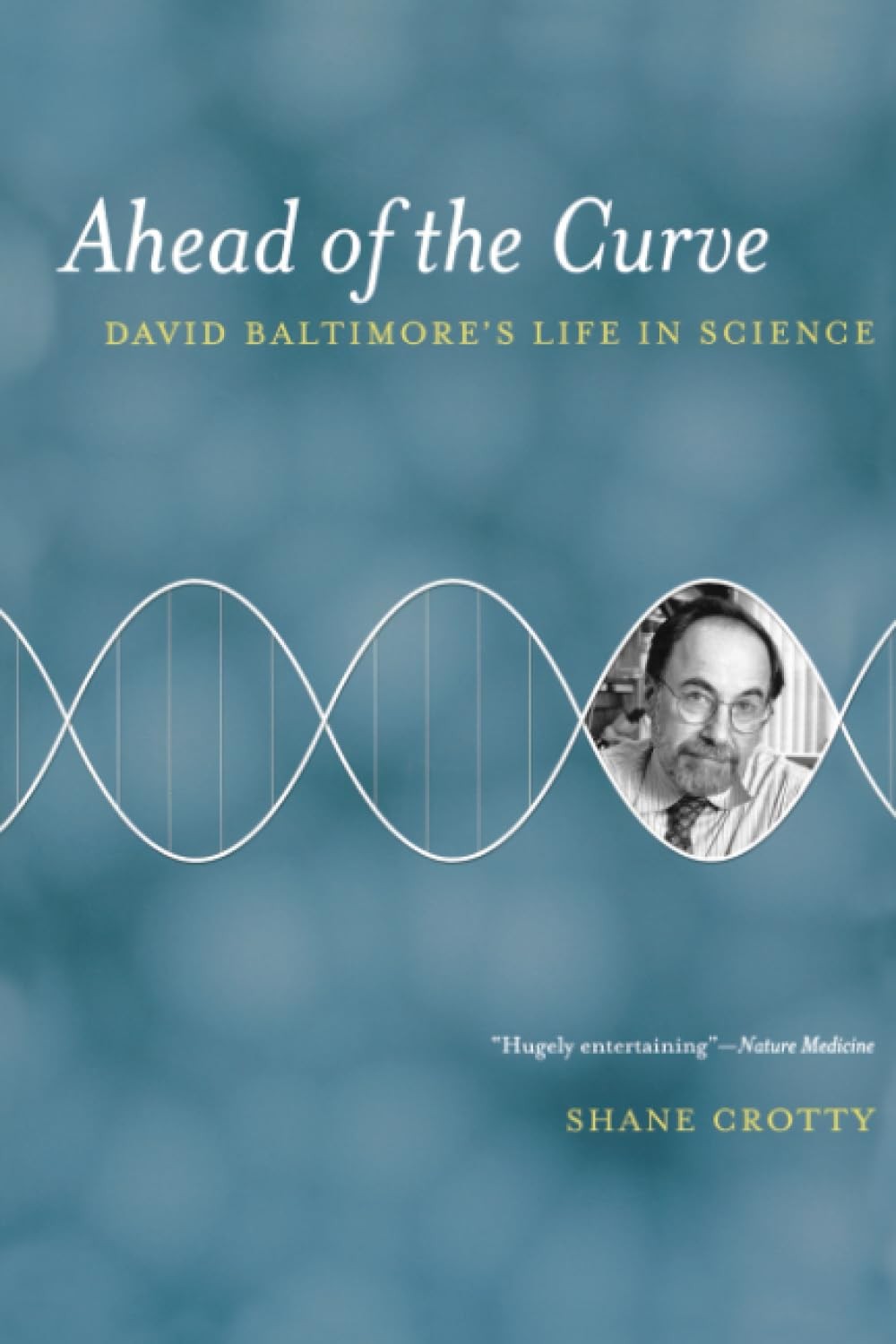 Ahead of the Curve: David Baltimore’s Life in Science