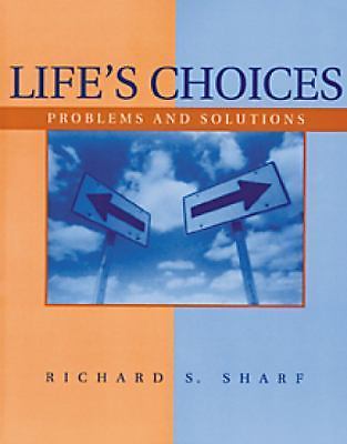 Life’s Choices: Problems and Solutions (PSY 103 Towards Self-Understanding)