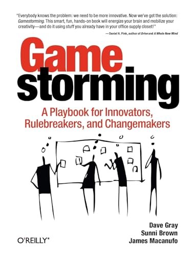 Gamestorming: A Playbook for Innovators, Rulebrea… by James Macanufo Paperback