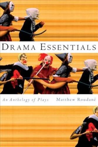 Drama Essentials: An Anthology of Plays – Paperback – VERY GOOD