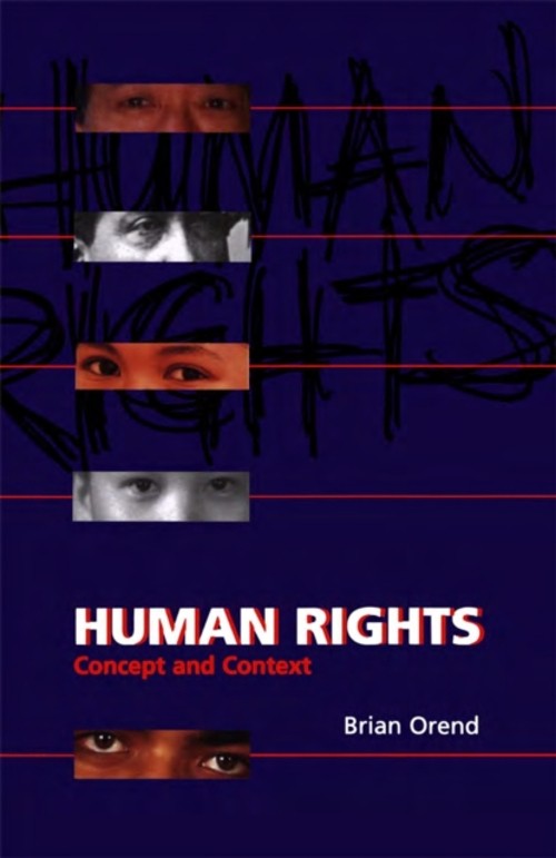 Human Rights : Concept and Context Paperback Brian Orend