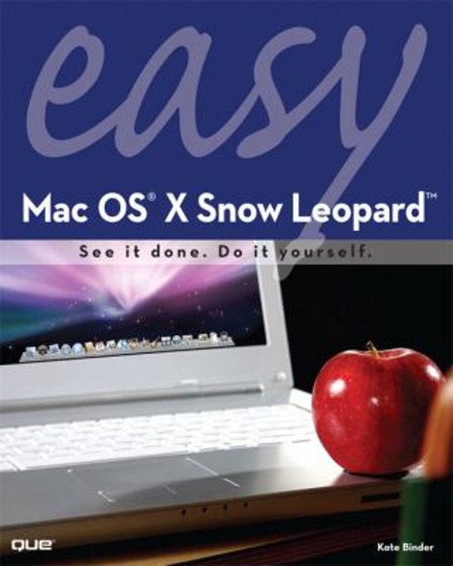 Easy Mac OS X Snow Leopard Paperback Kate Binder