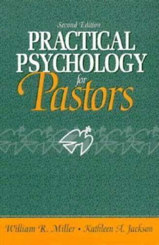 Practical Psychology for Pastors by William R. Miller; Kathleen A. Jackson
