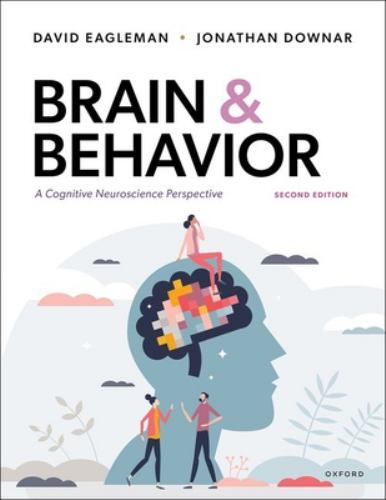 Brain and Behavior, Paperback by Eagleman, David; Downar, Jonathan, Brand New…