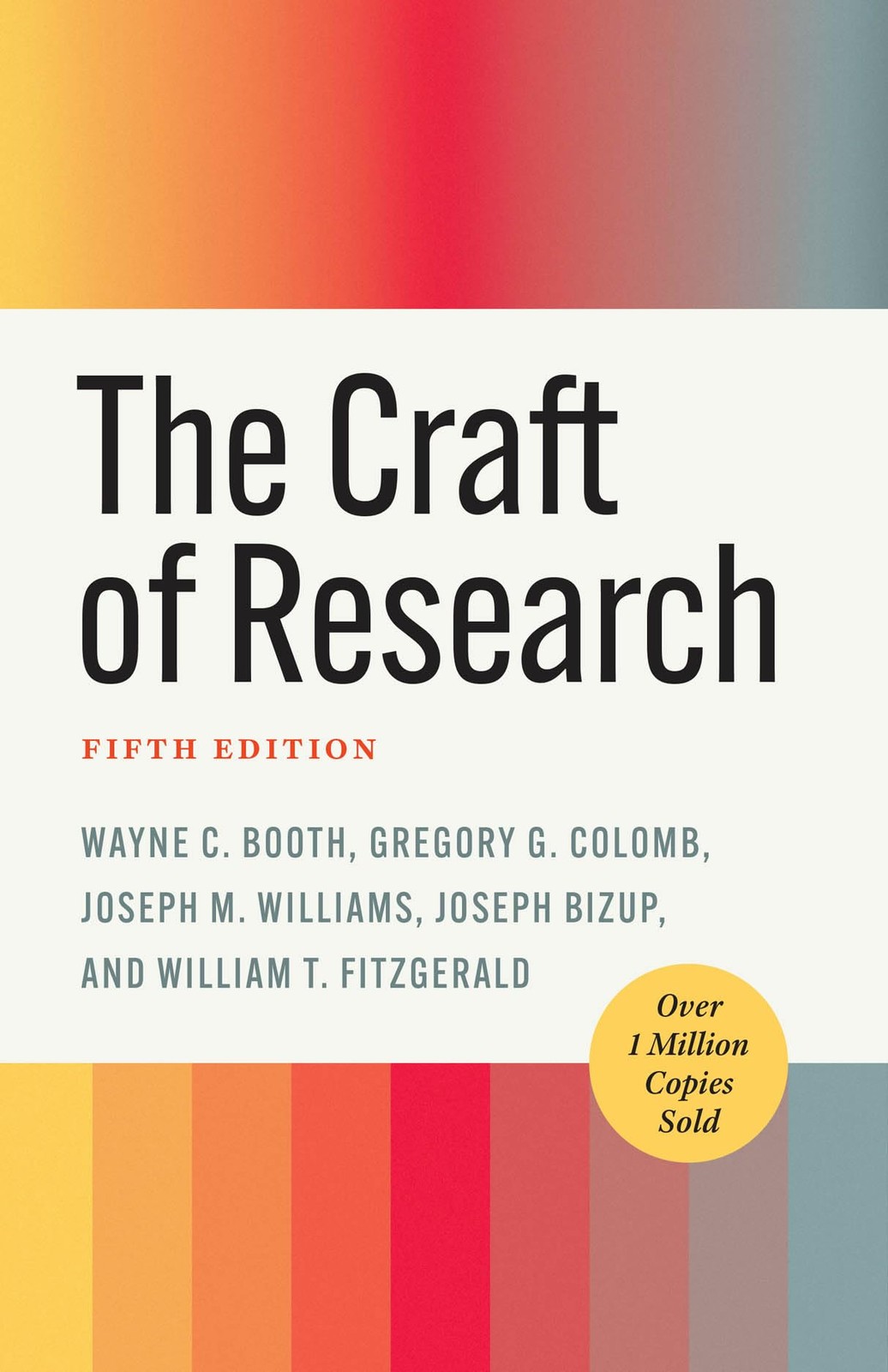 The Craft of Research, Fifth Edition (Chicago Guides to Writing, Editing, an…