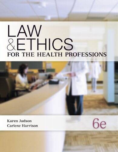 Law & Ethics for the Health Professions (P.S. Health Occupations) – GOOD